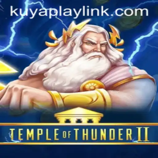 Temple of Thunder II: Unleashing Adventure in the World of KUYAPLAY