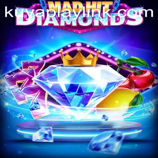 MadHitDiamonds: Dive into the Exciting World of KUYAPLAY