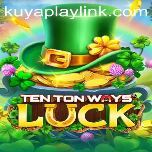 Unveiling TenTonWaysLuck: A Captivating Gaming Experience with KUYAPLAY